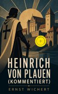 ebook: Heinrich von Plauen (Kommentiert)
