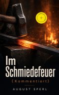 eBook: Im Schmiedefeuer (Kommentiert)