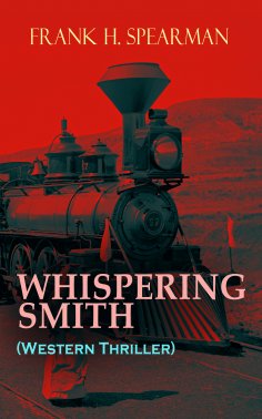 ebook: WHISPERING SMITH (Western Thriller)