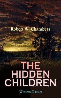 ebook: THE HIDDEN CHILDREN (Western Classic)