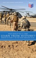 eBook: What Should the U.S. Army Learn From History? - Determining the Strategy of the Future through Under