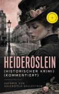 eBook: Heideröslein (Historischer Krimi) (Kommentiert)