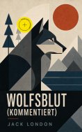 eBook: Wolfsblut (Kommentiert)