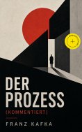 eBook: Der Prozess (Kommentiert)