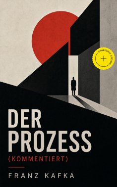 eBook: Der Prozess (Kommentiert)