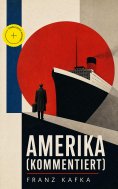 eBook: Amerika (Kommentiert)