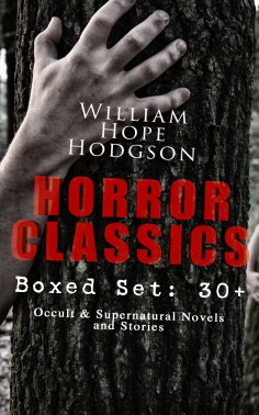 ebook: HORROR CLASSICS - Boxed Set: 30+ Occult & Supernatural Novels and Stories