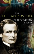 eBook: The Life and Work of Jefferson Davis