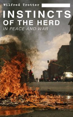 eBook: INSTINCTS OF THE HERD IN PEACE AND WAR