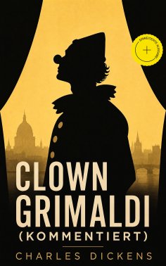 eBook: Clown Grimaldi (Kommentiert)