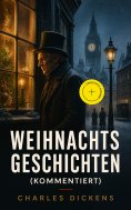 ebook: Weihnachtsgeschichten (Kommentiert)