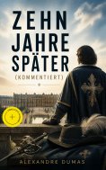 eBook: Zehn Jahre später (Kommentiert)