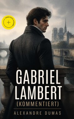 eBook: Gabriel Lambert (Kommentiert)