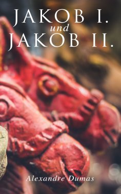 eBook: Jakob I. und Jakob II.