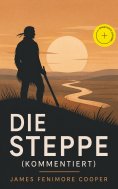 eBook: Die Steppe (Kommentiert)