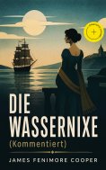 eBook: Die Wassernixe (Kommentiert)