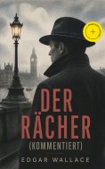 ebook: Der Rächer (Kommentiert)