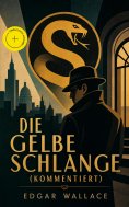 eBook: Die gelbe Schlange (Kommentiert)