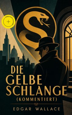eBook: Die gelbe Schlange (Kommentiert)