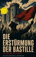 eBook: Die Erstürmung der Bastille (Kommentiert)