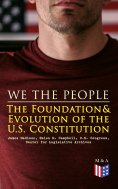 eBook: We the People: The Foundation & Evolution of the U.S. Constitution