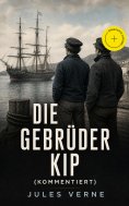 ebook: Die Gebrüder Kip (Kommentiert)