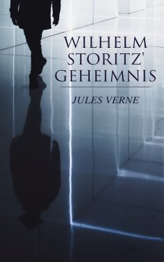 ebook: Wilhelm Storitz' Geheimnis