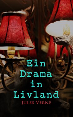 ebook: Ein Drama in Livland