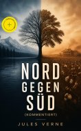 ebook: Nord gegen Süd (Kommentiert)
