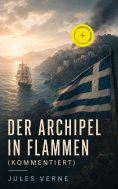 ebook: Der Archipel in Flammen (Kommentiert)