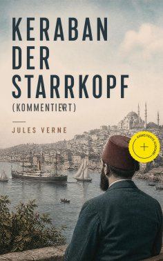 ebook: Keraban der Starrkopf (Kommentiert)