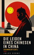 eBook: Die Leiden eines Chinesen in China (Kommentiert)