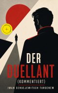 eBook: Der Duellant (Kommentiert)