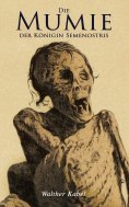 ebook: Die Mumie der Königin Semenostris