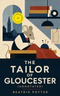 ebook: The Tailor of Gloucester (Annotated)