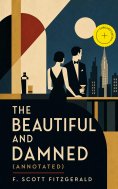 ebook: The Beautiful and Damned (Annotated)