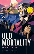 ebook: Old Mortality (Annotated)