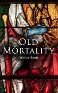 eBook: Old Mortality
