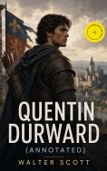 eBook: Quentin Durward (Annotated)