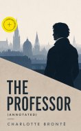 ebook: The Professor (Annotated)