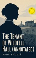 eBook: The Tenant of Wildfell Hall (Annotated)