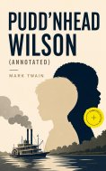 eBook: Pudd'nhead Wilson (Annotated)