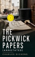 eBook: The Pickwick Papers (Annotated)