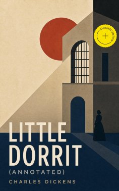 eBook: Little Dorrit (Annotated)