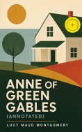 eBook: Anne of Green Gables (Annotated)