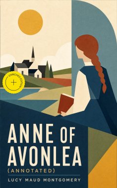 eBook: Anne of Avonlea (Annotated)