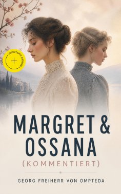 ebook: Margret & Ossana (Kommentiert)