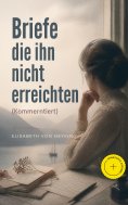 ebook: Briefe die ihn nicht erreichten (Kommentiert)