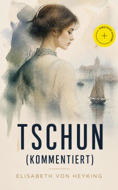 ebook: Tschun (Kommentiert)