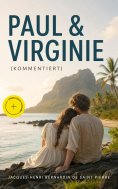 ebook: Paul & Virginie (Kommentiert)